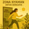 Wanita yang Berani Keluar dari Zona Nyaman untuk Berkarya